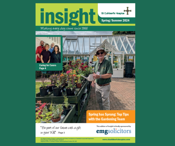 Insight Magazine Spring Summer 2024 - St Cuthbert's Hospice